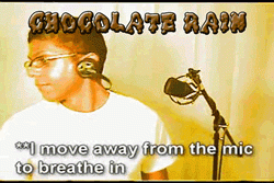 chocolate rain